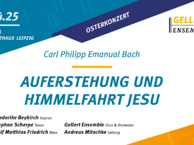 Osterkonzert / Carl Philipp Emanuel Bach: Auferstehung und Himmelfahrt Jesu